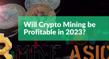 Is Cryptocurrency Mining Still Profitable in 2023? Top 5 Methods to Try